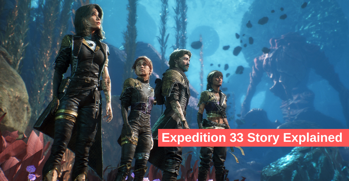 Expedition 33 Story Explained